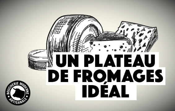 Un plateau de fromages idéal !