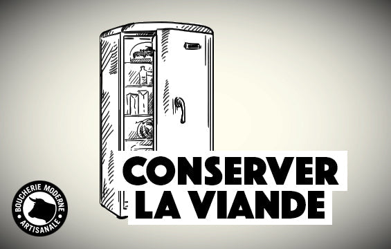 Conserver vos viandes