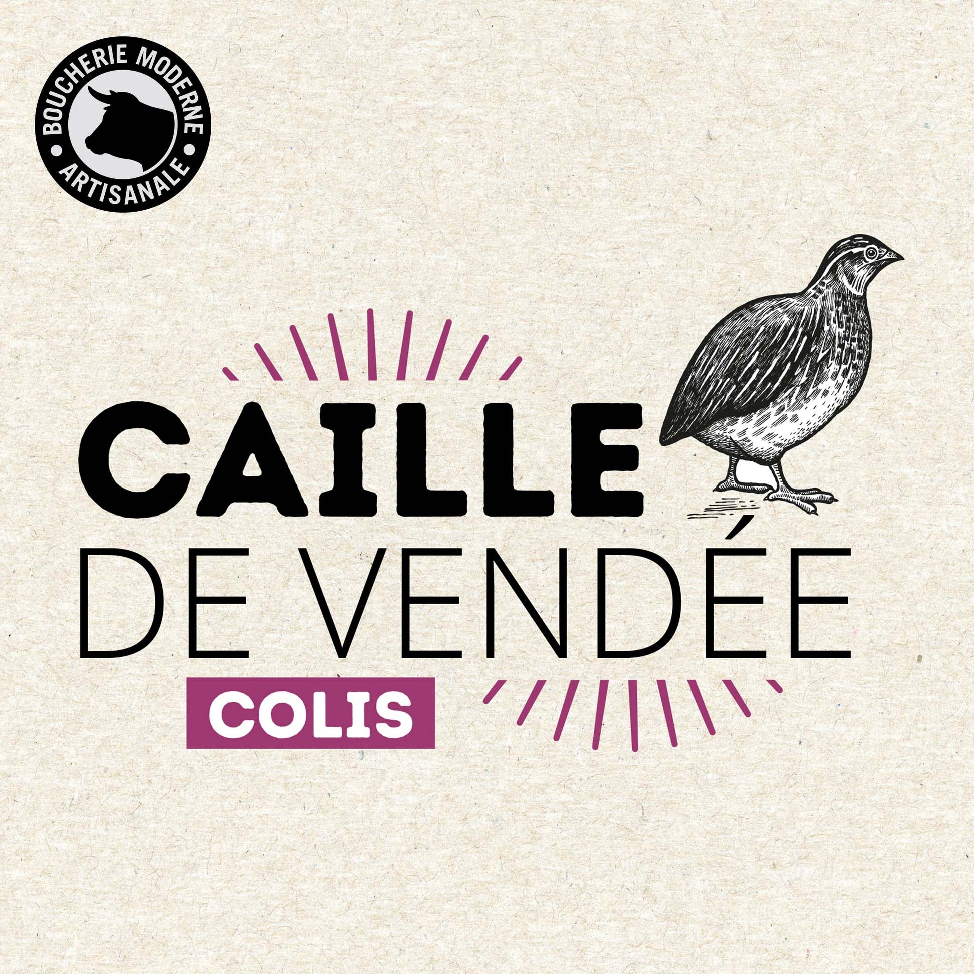 Caille de Vendée élevée avec soin pour une chair tendre et goût subtil. 